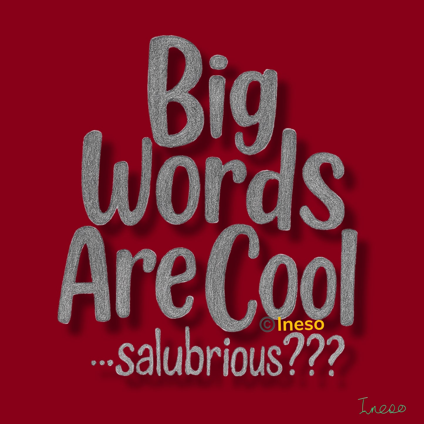 Big Words Are Cool, 40 x 40cm, 2023 (2 Variants)